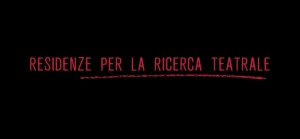 Residenze per la ricerca teatrale 2022